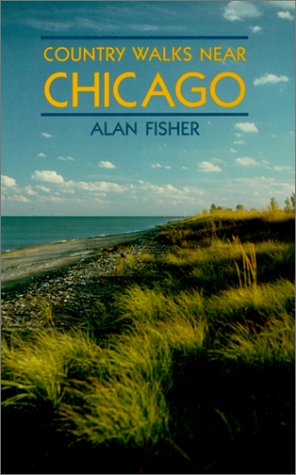 Stock image for Country Walks Near Chicago for sale by Half Price Books Inc.