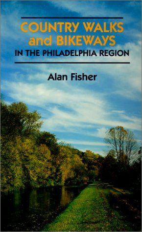 Imagen de archivo de Country Walks and Bikeways in the Philadelphia Region a la venta por SecondSale
