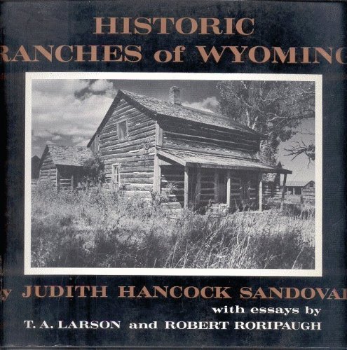 Historic Ranches of Wtoming