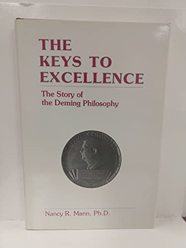 Imagen de archivo de The Keys to Excellence: The Story of the Deming Philosophy a la venta por SecondSale