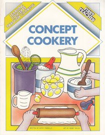 9780961500511: Concept Cookery: Learning Concepts Through Cooking