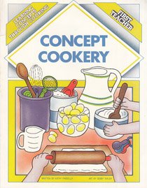 Stock image for Concept Cookery: Learning Concepts Through Cooking for sale by Wonder Book