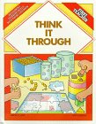 Imagen de archivo de Think It Through: Developing Thinking Skills With Young Children a la venta por Wonder Book