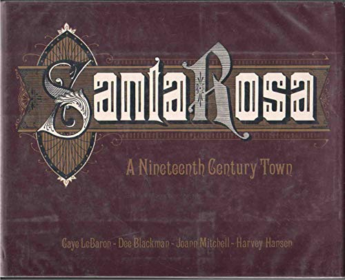 9780961501006: Santa Rosa: A nineteenth century town