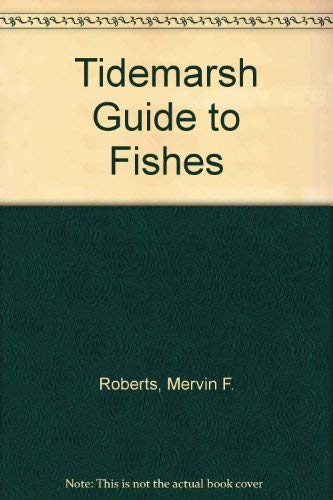 Stock image for Tidemarsh Guide to Fishes for sale by ThriftBooks-Atlanta