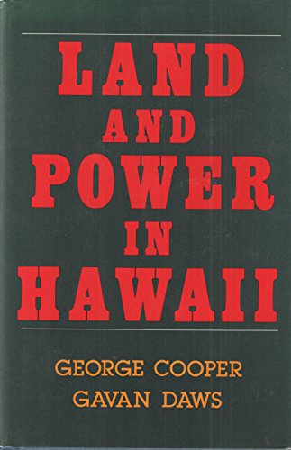 Land and Power in Hawaii. The Democratic Years.