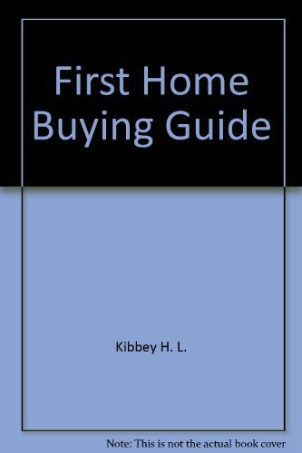 Stock image for First Home Buying Guide : How to Do It Right the First Time! for sale by Better World Books Ltd