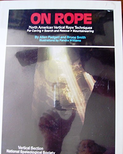 Imagen de archivo de On Rope : North American Vertical Rope Techniques a la venta por Better World Books