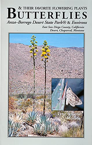 Butterflies & Their Favorite Flowering Plants: Anza-Borrego Desert State Park & Environs East San...