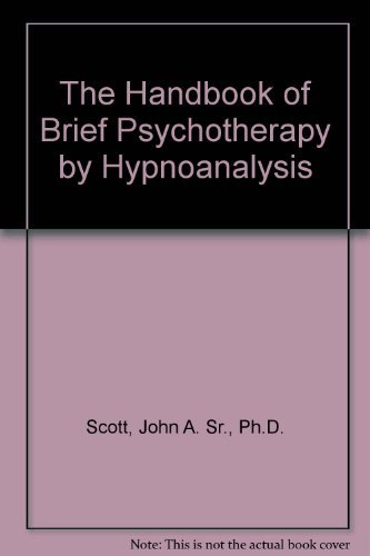 Stock image for The Handbook of Brief Psychotherapy by Hypnoanalysis for sale by ThriftBooks-Dallas