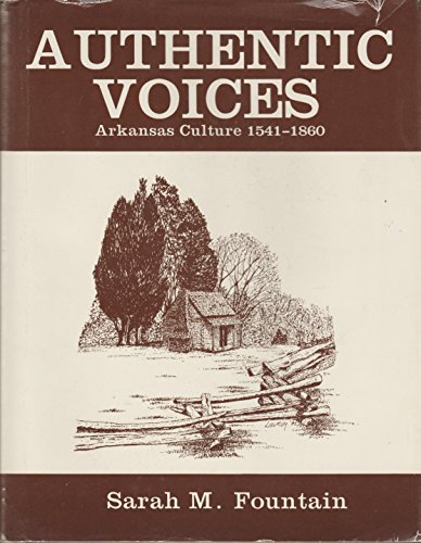 Authentic Voices: Arkansas Culture, 1541-1860