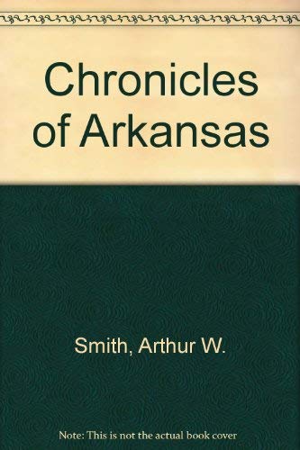 Beispielbild fr Chronicles of Arkansas zum Verkauf von Better World Books