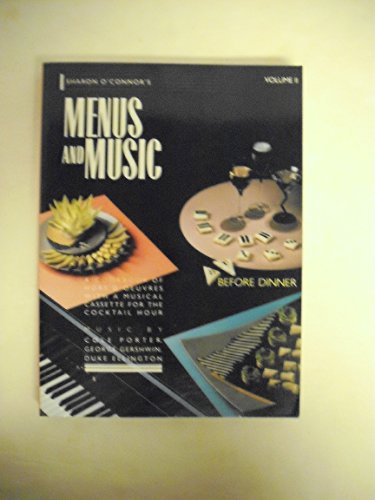 9780961515010: Sharon O'Connor's Menus and Music Before Dinner: A cookbook of hors d'oeuvres, Vol. 2