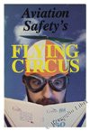 Imagen de archivo de Aviation Safety's Flying Circus a la venta por Wonder Book