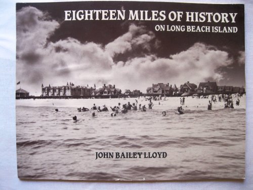 Stock image for Eighteen Miles of History on Long Beach Island for sale by ThriftBooks-Atlanta