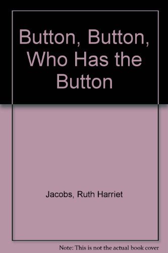 Beispielbild fr Button, Button, Who Has the Button? zum Verkauf von Better World Books