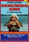 Twin Cities Shore Fishing Guide East (9780961522193) by Sybil Smith