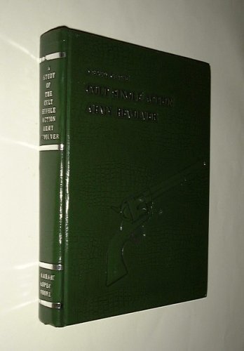 Study of the Colt Single Action Army Revolver (9780961523602) by Graham, Ron