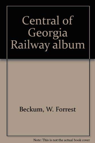 Beispielbild fr Central of Georgia Railway album zum Verkauf von GoldBooks