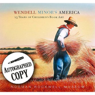 Beispielbild fr Wendell Minor's America: 25 Years of Children's Book Art (Autographed Copy) zum Verkauf von Alplaus Books