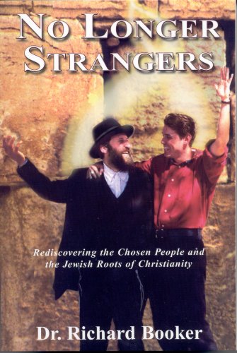 No Longer Strangers (9780961530273) by Dr. Richard Booker