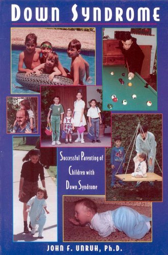 Stock image for Down Syndrome: Successful Parenting of Children With Down Syndrome for sale by GF Books, Inc.