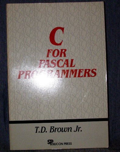 Stock image for C for Pascal Programmers for sale by Bingo Used Books