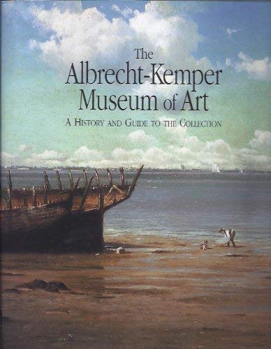 Beispielbild fr The Albrect-Kemper Museum of Art: A History and Guide to the Collection zum Verkauf von HPB-Ruby
