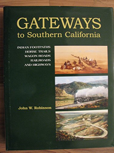 9780961542184: Gateways to Southern California