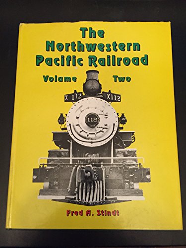 Stock image for The Northwestern Pacific Railroad, Vol. 2: 1964-1985 for sale by HPB-Red