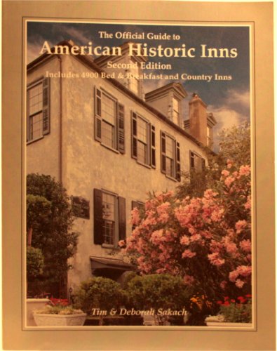 9780961548124: The Official Guide to American Historic Inns (Official Guide to American Historic Inns: Bed & Breakfasts & Country Inns)