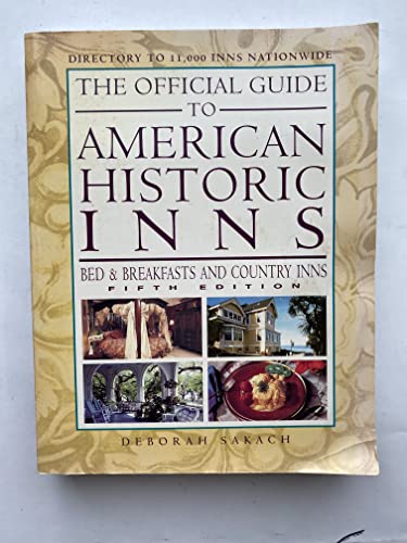 Beispielbild fr The Official Guide to American Historic Inns: Bed & Breakfasts and Country Inns (Official Guide to American Historic Inns: Bed & Breakfasts & Country Inns) zum Verkauf von Wonder Book