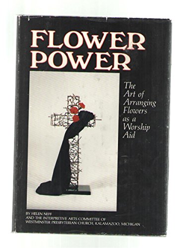 Flower Power: The Art of arranging Flowers as a Worship Aid