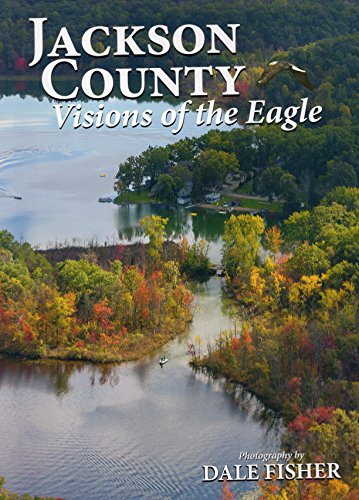 Stock image for Jackson County : Visions of the Eagle for sale by Better World Books