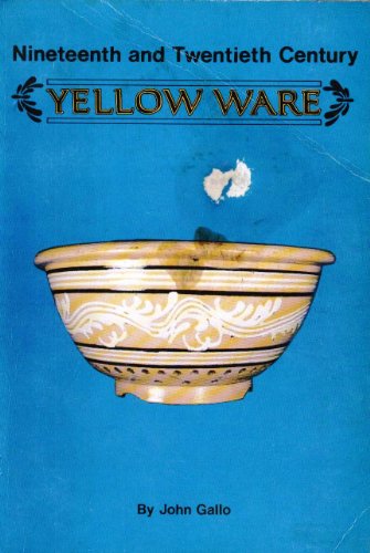 9780961564803: 19th and 20th Century Yellow Ware