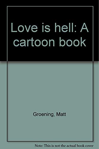 Imagen de archivo de Love is hell: A cartoon book a la venta por Bookmans