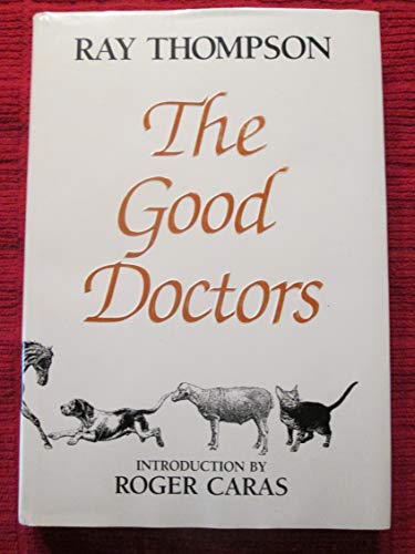 Stock image for The Good Doctors for sale by Wonder Book