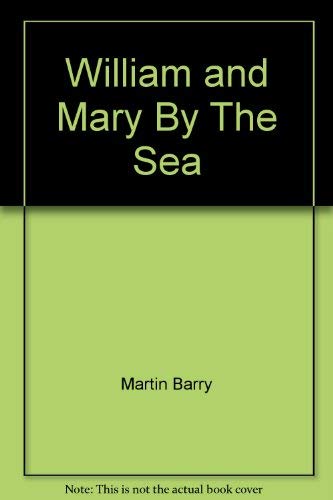 Beispielbild fr William and Mary By The Sea zum Verkauf von BookHolders
