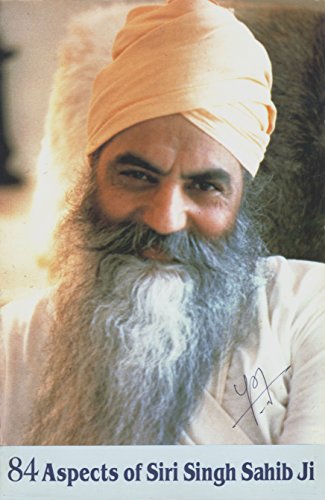 Beispielbild fr 84 Aspects of Siri Singh Sahib Ji: Life with a Spiritual Teacher zum Verkauf von HPB Inc.