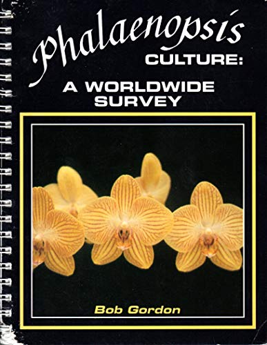 Beispielbild fr Phalaenopsis Culture : A Worldwide Survey zum Verkauf von Better World Books