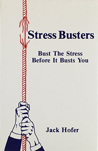 9780961574307: Stress Busters: Bust the Stress Before It Busts You