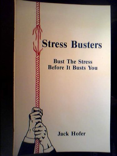 9780961574314: Stress Busters: Bust the Stress Before It Busts You