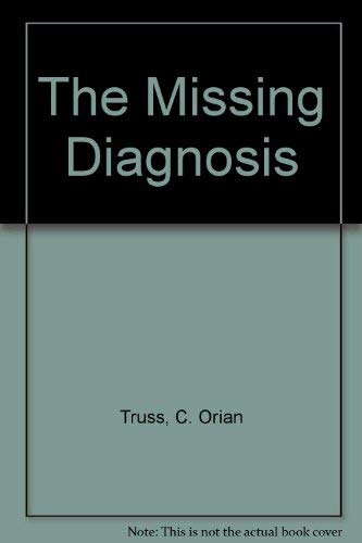 Imagen de archivo de The Missing Diagnosis a la venta por ThriftBooks-Atlanta