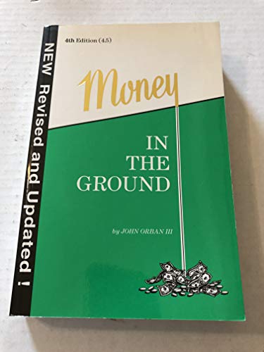 Stock image for Money in the Ground : Insider's Guide to Oil and Gas Deals for sale by Better World Books