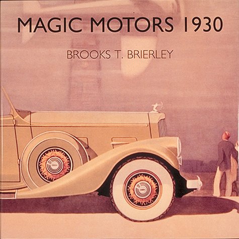 Imagen de archivo de Magic Motors 1930 a la venta por Your Online Bookstore