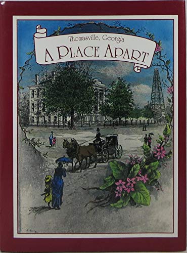 Imagen de archivo de A Place Apart, Thomasville, Georgia (2nd Edition 2001) a la venta por Your Online Bookstore