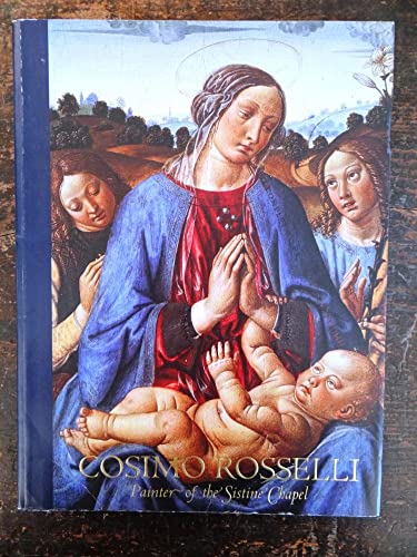 9780961582821: Cosimo Rosselli Painter of the Sistine Chapel