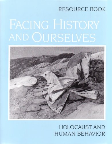 Imagen de archivo de Facing History and Ourselves: Holocaust and Human Behavior a la venta por Orion Tech