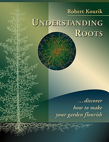 Stock image for Understanding Roots: Discover How to Make Your Garden Flourish for sale by GoldBooks