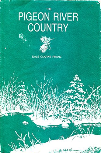 9780961585105: The Pigeon River Country: A Michigan Forest